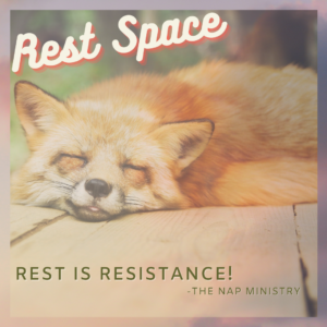 The picture shows a slumbering fox. Above it is the title "Rest Space", below it the subtitle "Rest is Resistance! - The Nap Ministry"